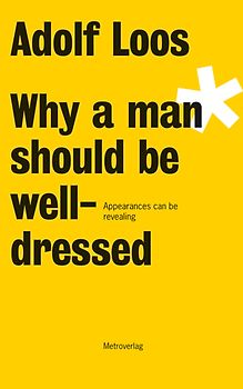Why a man should be well-dressed