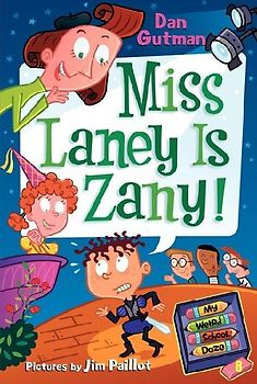 My Weird School Daze #8: Miss Laney Is Zany!