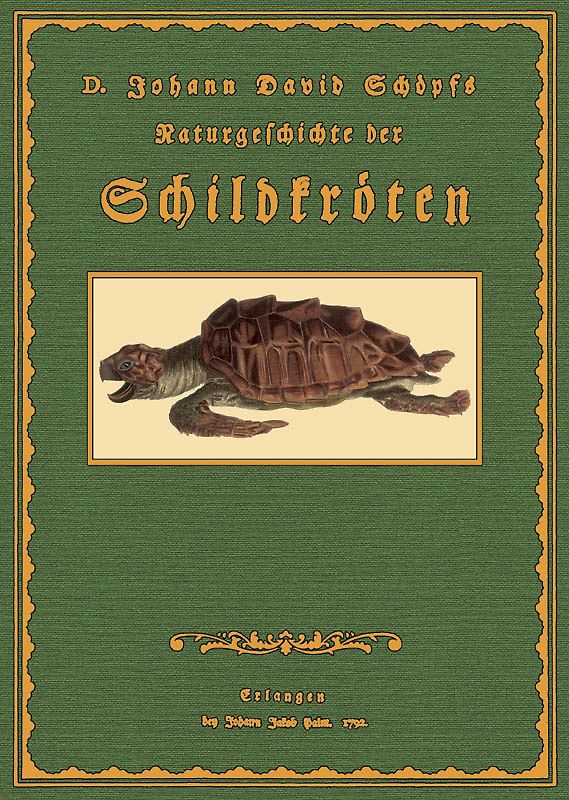Schöpfs Naturgeschichte der Schildkröten