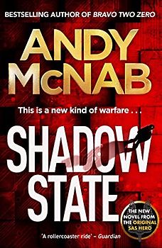Shadow State: The gripping new novel from the original SAS hero