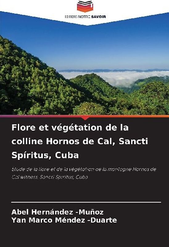 Flore et végétation de la colline Hornos de Cal, Sancti Spíritus, Cuba