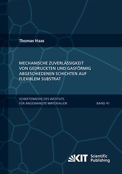 Mechanische Zuverlässigkeit von gedruckten und gasförmig abgeschiedenen Schichten auf flexiblem Substrat
