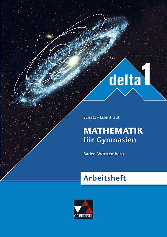 delta – Baden-Württemberg – neu / delta BW AH 1 – neu. Mathematik für Gymnasien