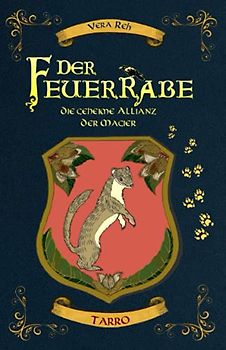 Der Feuerrabe: Die geheime Allianz der Magier