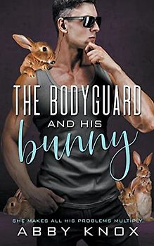 The Bodyguard and His Bunny