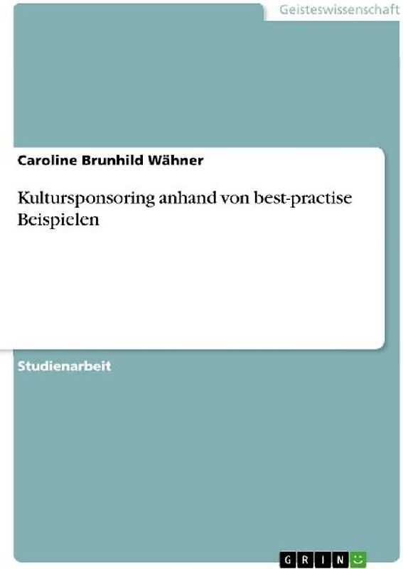 Kultursponsoring anhand von best-practise Beispielen
