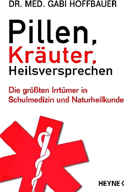 Pillen, Kräuter, Heilsversprechen