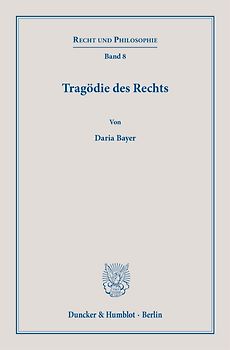 Tragödie des Rechts.