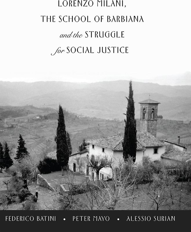 Lorenzo Milani, The School of Barbiana and the Struggle for Social Justice