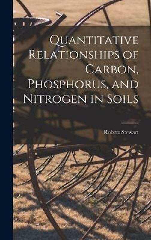 Quantitative Relationships of Carbon, Phosphorus, and Nitrogen in Soils