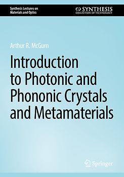 Introduction to Photonic and Phononic Crystals and Metamaterials