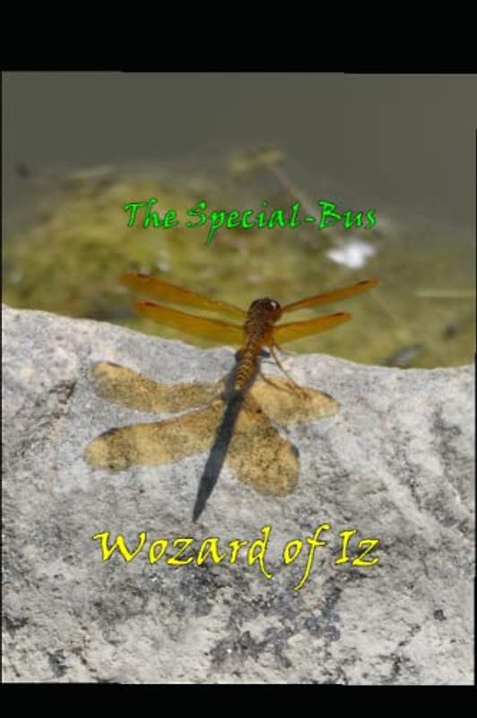 The Special-Bus Wozard of Iz: A Military Parody