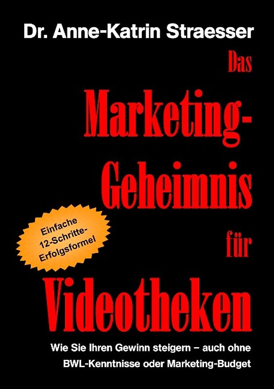 Das Marketing-Geheimnis für Videotheken