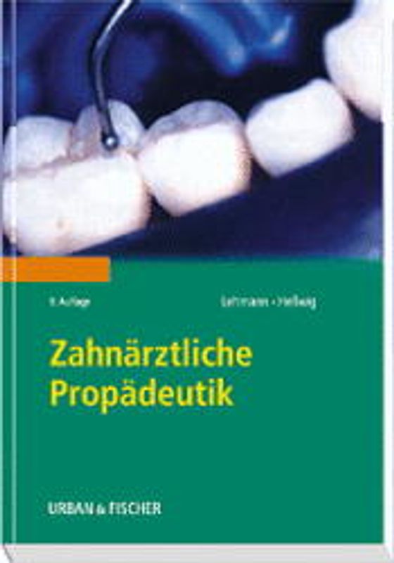 Zahnärztliche Propädeutik