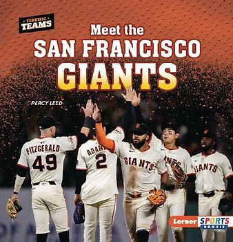 Meet the San Francisco Giants