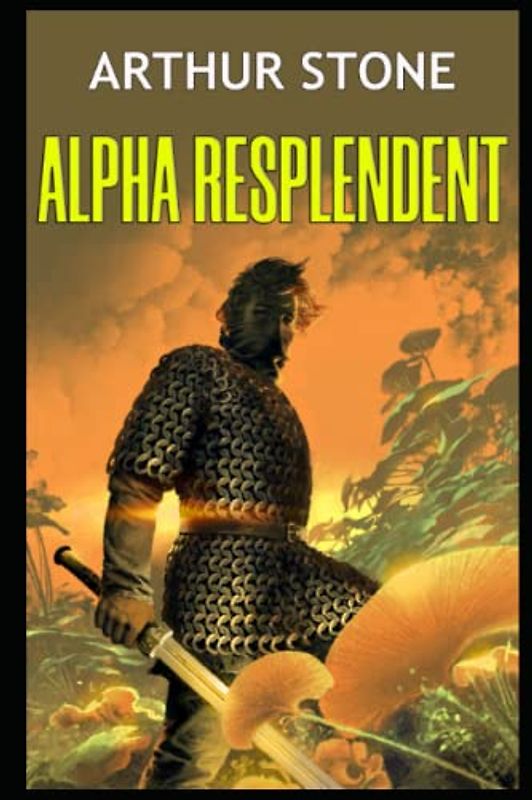 Alpha Resplendent (Alpha LitRPG, Band 4)