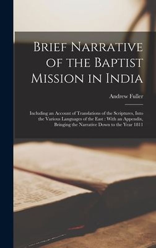Brief Narrative of the Baptist Mission in India