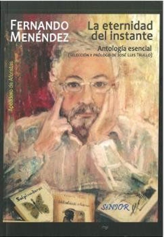 La eternidad del instante : antología esencial