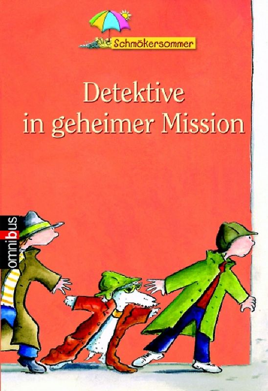 Omnibus Schmökersommer - Detektive in geheimer Mission