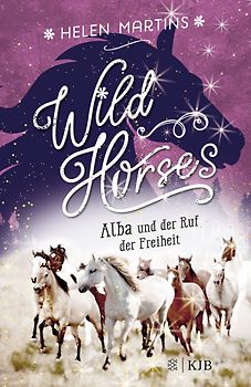 Wild Horses – Alba und der Ruf der Freiheit