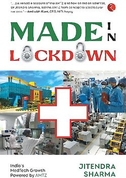 MADE IN LOCKDOWN INDIA'S MEDTECH GROWTH POWERED