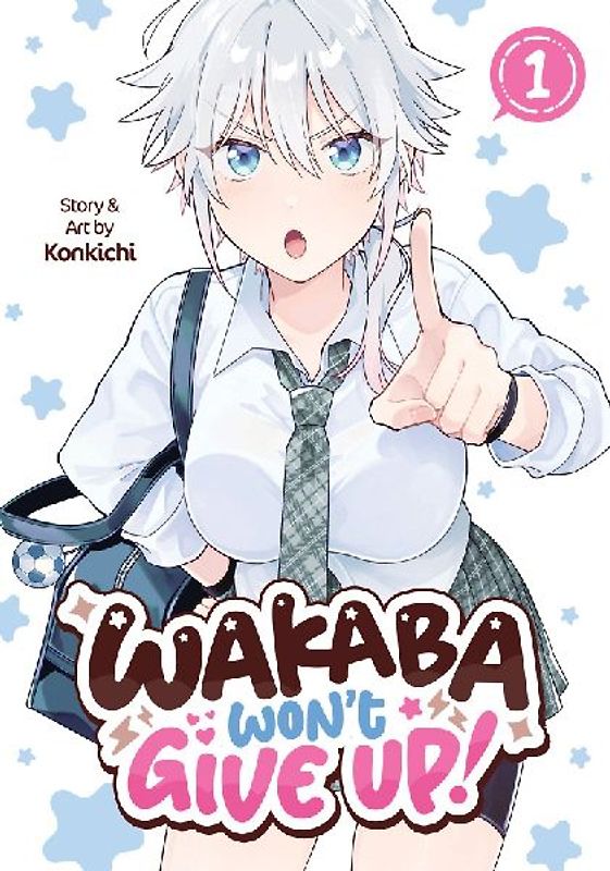 Wakaba Won't Give Up! Vol. 1