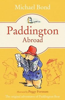 Paddington Abroad - Michael Bond