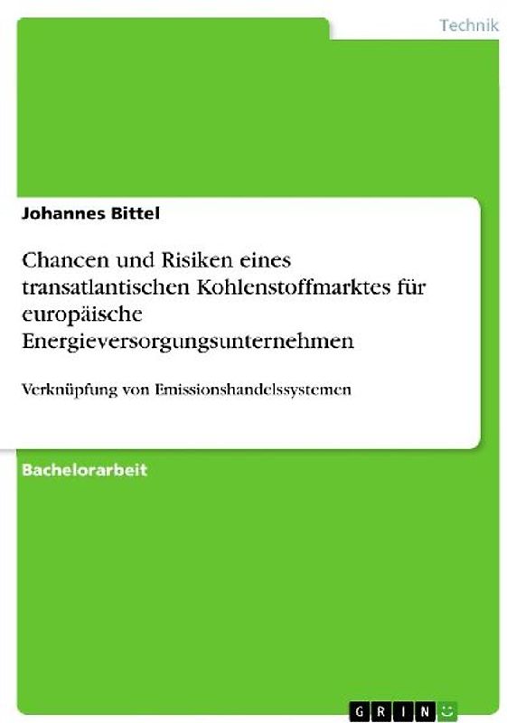 Chancen und Risiken eines transatlantischen Kohlenstoffmarktes für europäische Energieversorgungsunternehmen