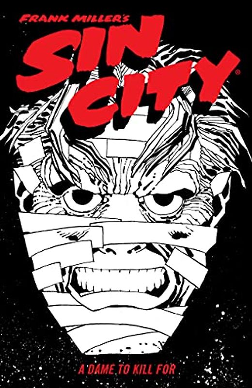 Frank Miller's Sin City Volume 2: A Dame to Kill For (Fourth Edition) (Frank Miller's Sin City, 2)