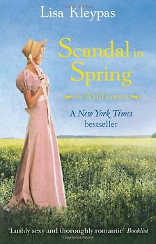 Wallflower 04. Scandal in Spring (Wallflower Series) - Kleypas, Lisa