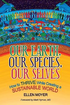 Our Earth, Our Species, Our Selves