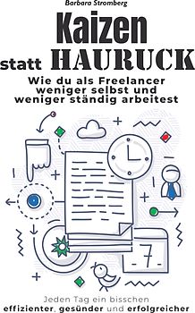 Kaizen statt Hauruck