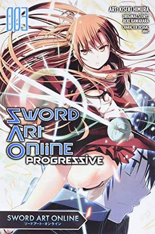 Himura, Kiseki - Sword Art Online Progressive, Vol. 3 (manga) (Sword Art Online Progressive Manga, Band 3)