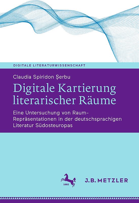 Digitale Kartierung literarischer Räume