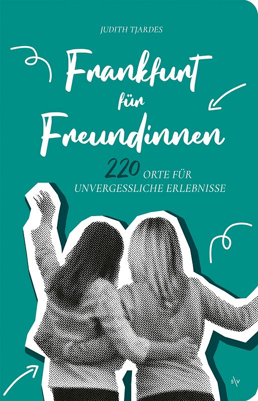 Frankfurt für Freundinnen