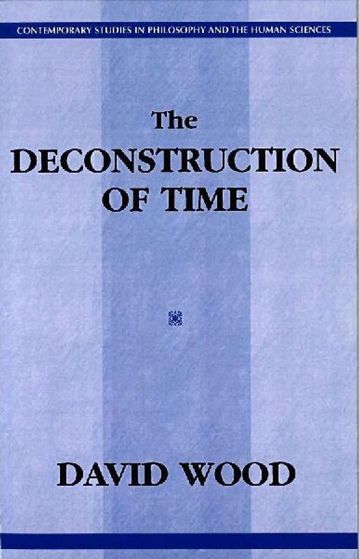 The Deconstruction of Time