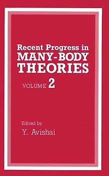 Recent Progress in Many-Body Theories