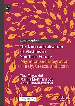 The Non-radicalisation of Muslims in Southern Europe