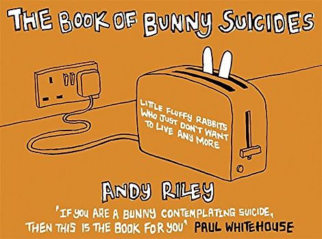 The Book of Bunny Suicides.