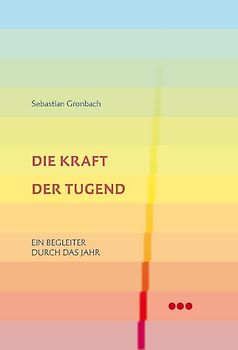 Die Kraft der Tugend