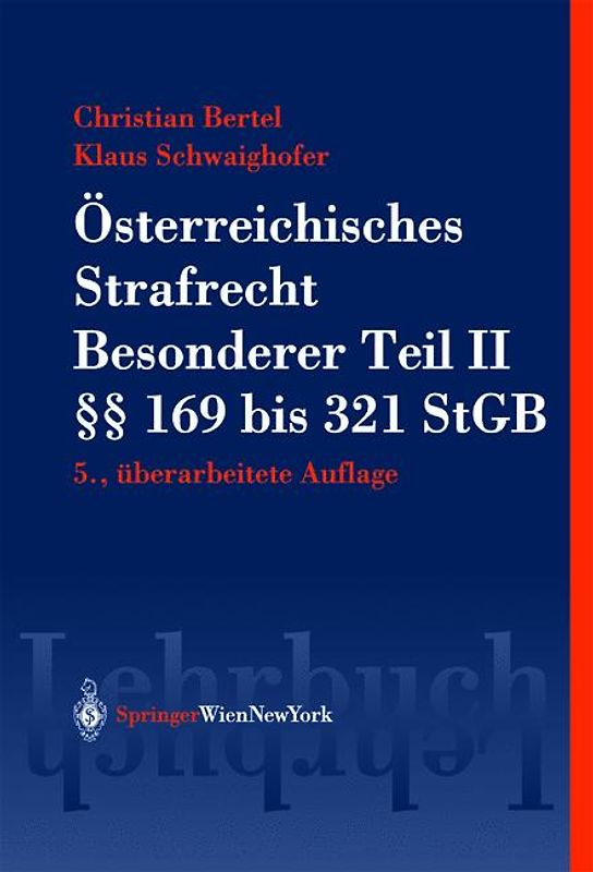 Österreichisches Strafrecht. Besonderer Teil II (§§ 169 bis 321 StGB)