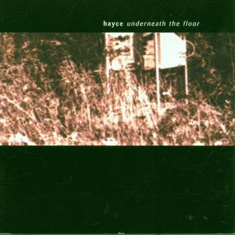 Hayce - Underneath the Floor