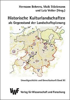Historische Kulturlandschaften als Gegenstand der Landschaftsplanung