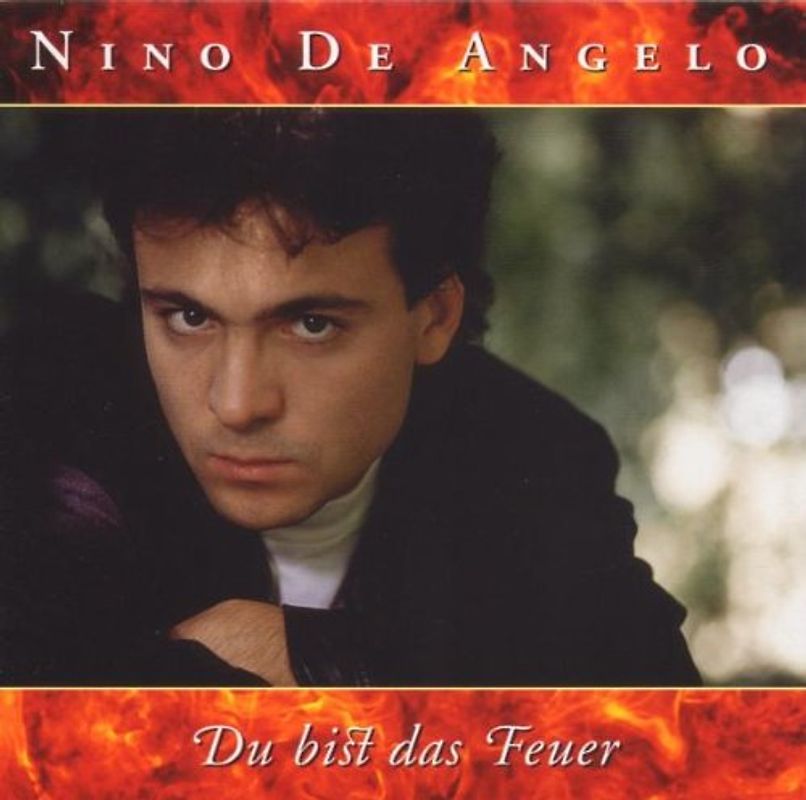Nino de Angelo - Du Bist das Feuer