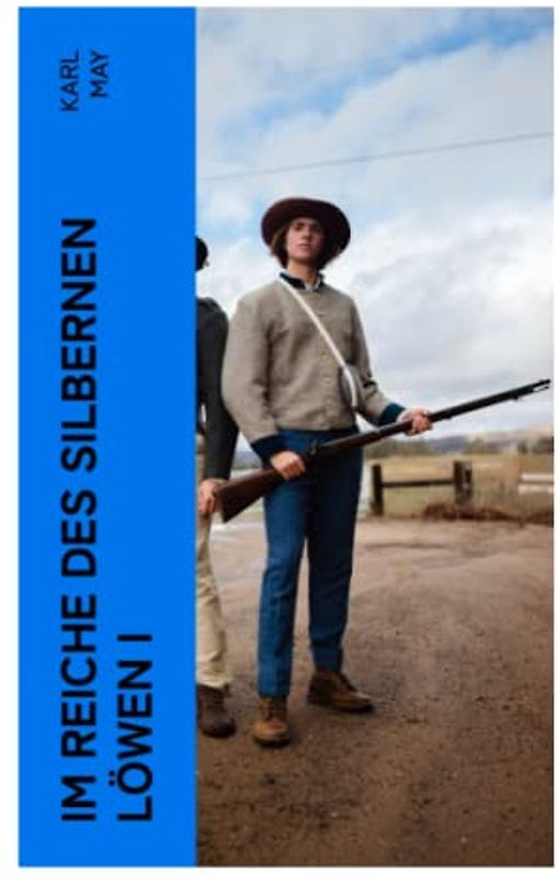 Im Reiche des silbernen Löwen I