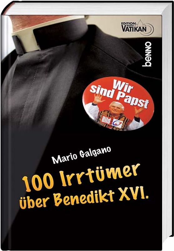 100 Irrtümer über Papst Benedikt XVI.