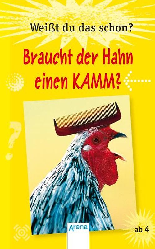 Weißt du das schon? - Braucht der Hahn einen Kamm?