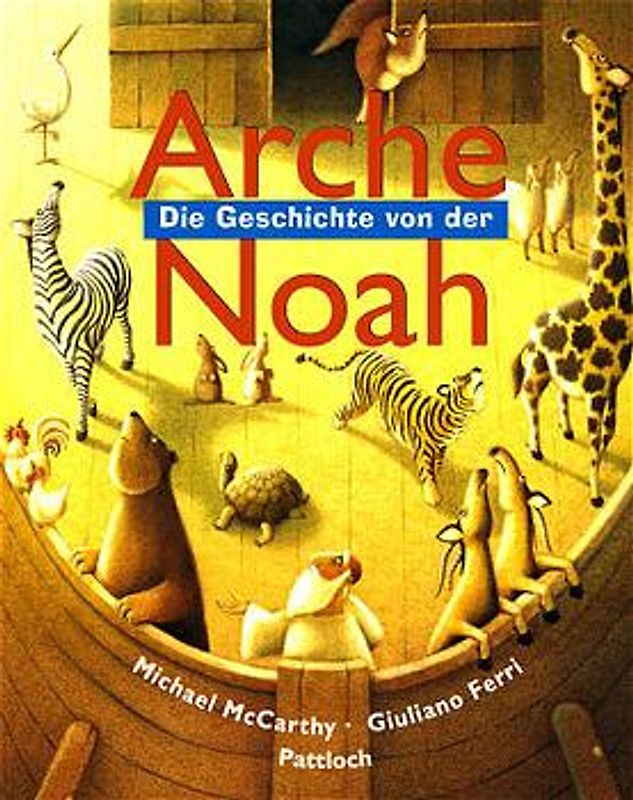 Die Geschichte von der Arche Noah