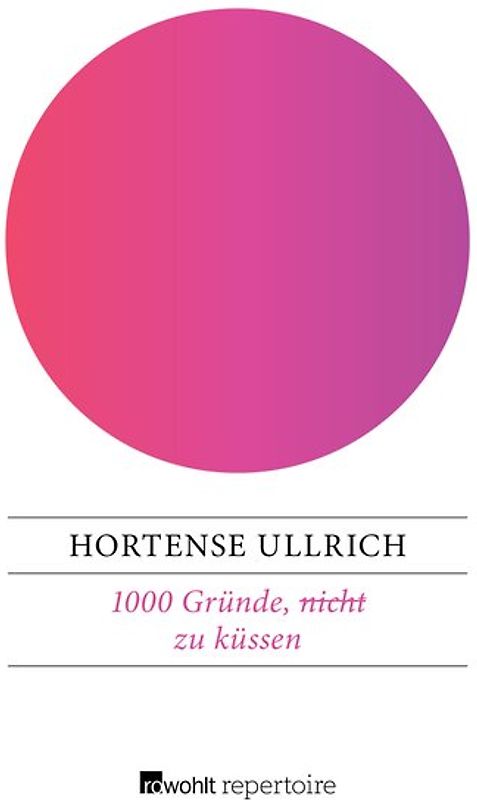 1000 Gründe, (nicht) zu küssen