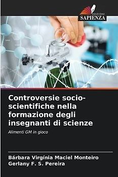 Controversie socio-scientifiche nella formazione degli insegnanti di scienze
